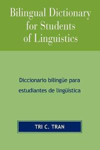 Cover image for Bilingual Dictionary for Students of Linguistics: Diccionario BilingYe para Estudiantes de LingY'stica