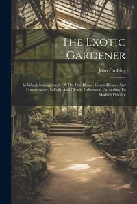 Cover image for The Exotic Gardener