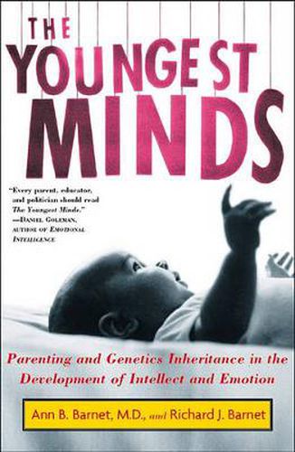 Cover image for The Youngest Minds: Parenting and Genes in the Development of Intellect and Emotion