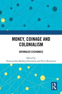 Cover image for Money, Coinage and Colonialism