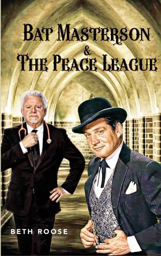 Cover image for Bat Masterson & The Peace League