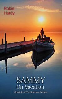 Cover image for Sammy: On Vacation: Book 4 of the Sammy Series