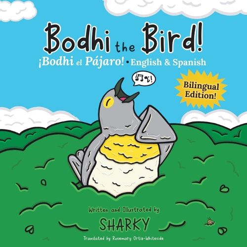 Cover image for Bodhi the Bird! / !Bodhi el Pajaro!