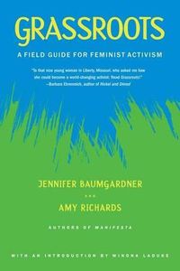 Cover image for Grassroots: A Field Guide for Feminist Activism