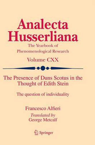 Cover image for The Presence of Duns Scotus in the Thought of Edith Stein: The question of individuality