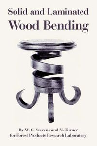 Cover image for Solid and Laminated Wood Bending