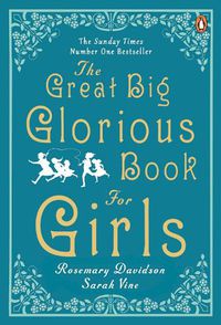 Cover image for The Great Big Glorious Book for Girls