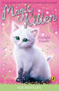 Cover image for Magic Kitten: Firelight Friends