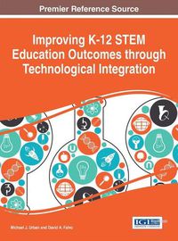 Cover image for Improving K-12 STEM Education Outcomes through Technological Integration