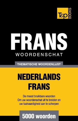 Cover image for Thematische woordenschat Nederlands-Frans - 5000 woorden