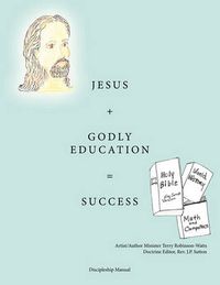 Cover image for Jesus + Godly Education = Success