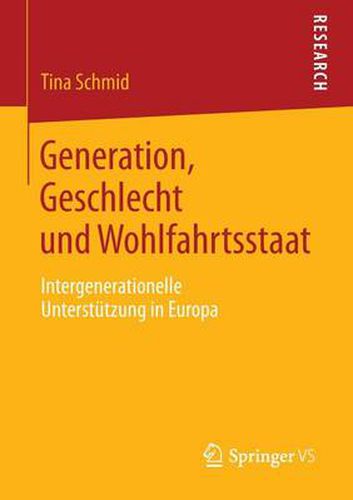 Cover image for Generation, Geschlecht und Wohlfahrtsstaat: Intergenerationelle Unterstutzung in Europa