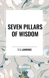 Cover image for Seven Pillars of Wisdom