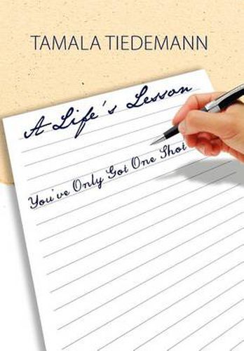 Cover image for A Life's Lesson: You've Only Got One Shot