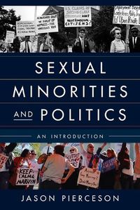 Cover image for Sexual Minorities and Politics: An Introduction