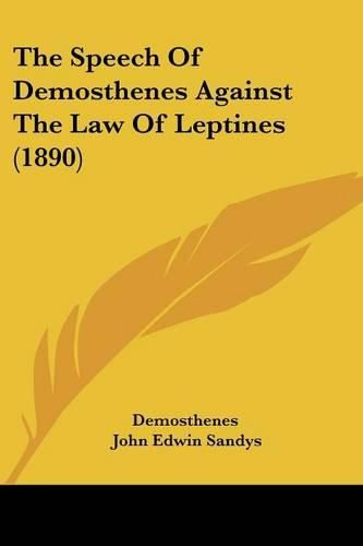 The Speech of Demosthenes Against the Law of Leptines (1890)