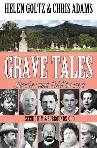 Grave Tales: Scenic Rim & surrounds, Qld