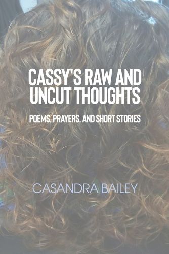 Cover image for Cassy's Raw and Uncut Thoughts