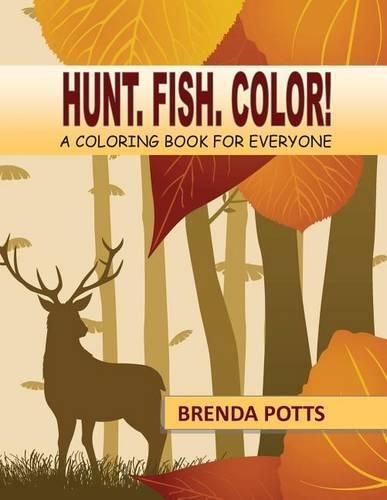 Cover image for Hunt. Fish. Color!: A Coloring Book for Everyone