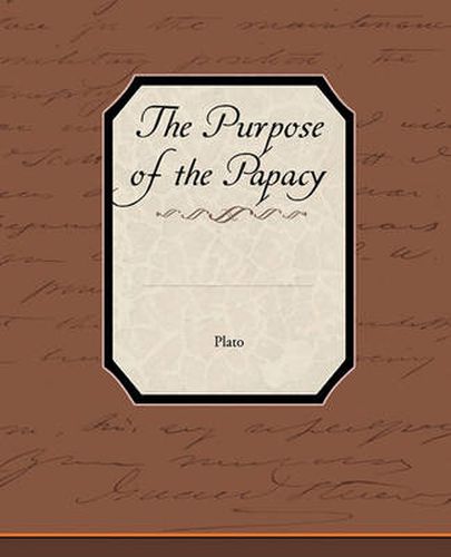 Cover image for The Purpose of the Papacy