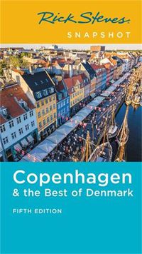 Cover image for Rick Steves Snapshot Copenhagen & the Best of Denmark (Fifth Edition)