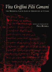 Cover image for Vita Griffini Filii Conani: The Medieval Latin Life of Gruffudd Ap Cynan