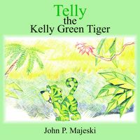 Cover image for Telly the Kelly Green Tiger
