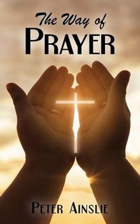 Cover image for The Way of Prayer