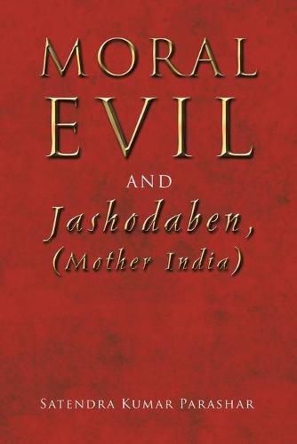 Cover image for Moral Evil and Jashodaben, (Mother India)