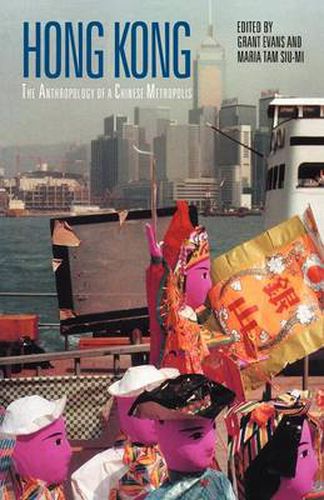 Cover image for Hong Kong: Anthropological Essays on a Chinese Metropolis
