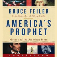 Cover image for America's Prophet: Moses and the American Story