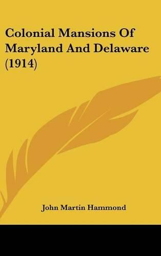 Colonial Mansions of Maryland and Delaware (1914)