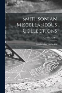 Cover image for Smithsonian Miscellaneous Collections; v.152: no.3 (1968)