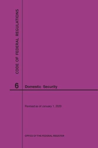 Cover image for Code of Federal Regulations Title 6, Domestic Security, 2020