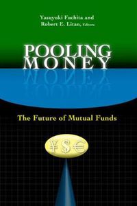 Cover image for Pooling Money: The Future of Mutual Funds