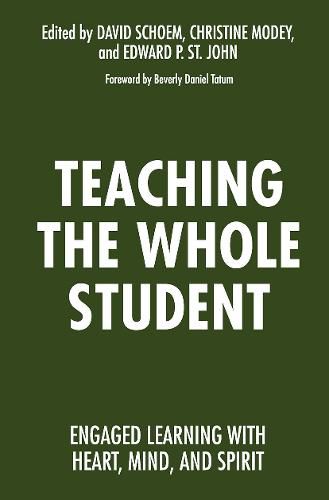 Teaching the Whole Student: Engaged Learning with Heart, Mind, and Spirit