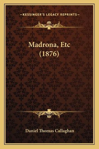 Madrona, Etc (1876)