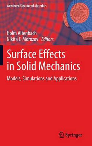 Cover image for Surface Effects in Solid Mechanics: Models, Simulations and Applications