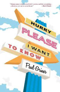 Cover image for Hurry Please I Want to Know