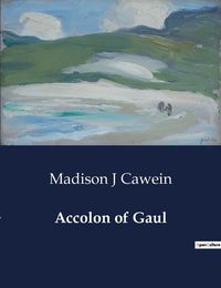 Cover image for Accolon of Gaul