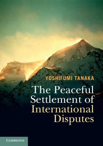 Cover image for The Peaceful Settlement of International Disputes