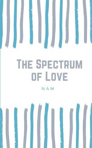 Cover image for The Spectrum of Love.