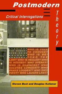 Cover image for Postmodern Theory: Critical Interrogations