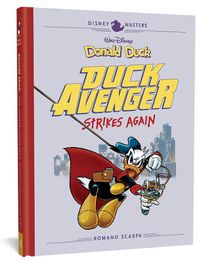 Cover image for Walt Disney's Donald Duck: Duck Avenger Strikes Again: Disney Masters Vol. 8