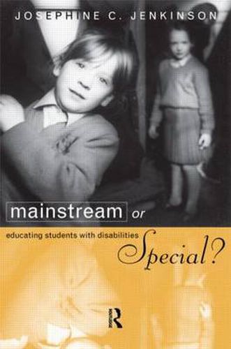 Cover image for Mainstream or Special?: Educating Students with Disabilities