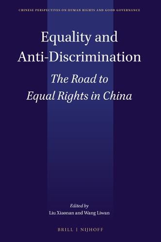 Cover image for Equality and Anti-Discrimination: The Road to Equal Rights in China
