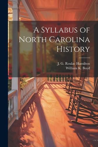 A Syllabus of North Carolina History