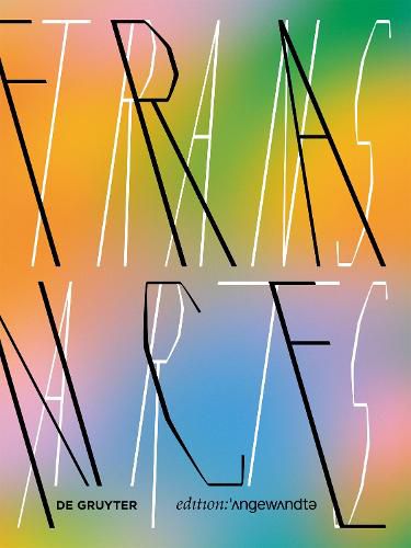 Cover image for inframince infra-mince infra mince: TransArts at the University of Applied Arts Vienna / TransArts an der Universitat fur angewandte Kunst Wien