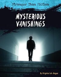 Cover image for Mysterious Vanishings