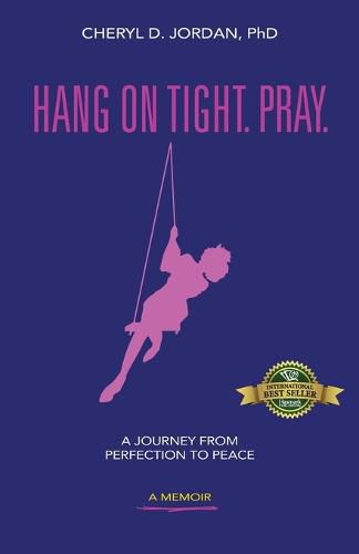 Cover image for Hang on Tight. Pray.